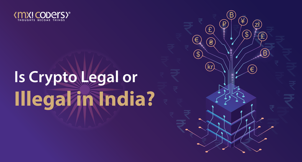 Crypto Legal or Illegal in India
